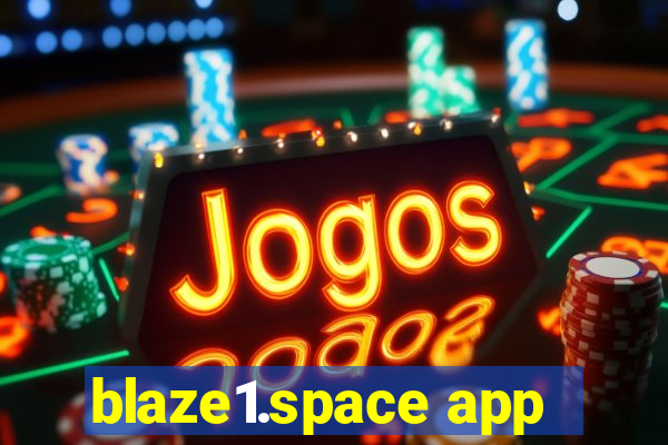 blaze1.space app